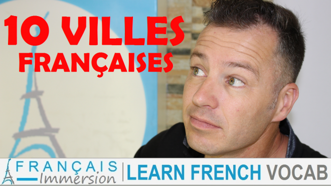 10 French Cities Pronunciation - Francais Immersion