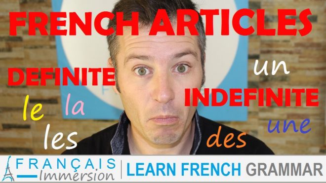 French Articles Definite Indefinite-Francais Immersion