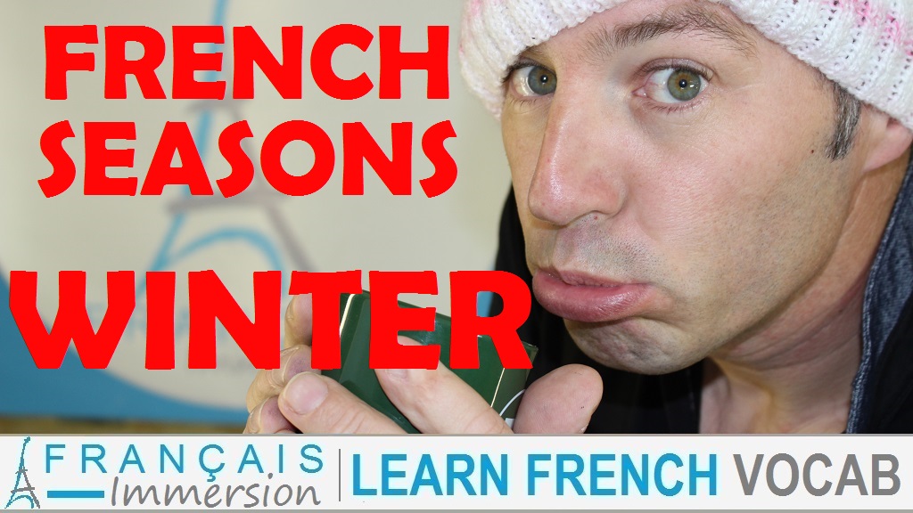 French Seasons Winter - Français Immersion