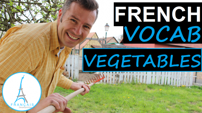 French Vegetables Legumes - Francais Immersion
