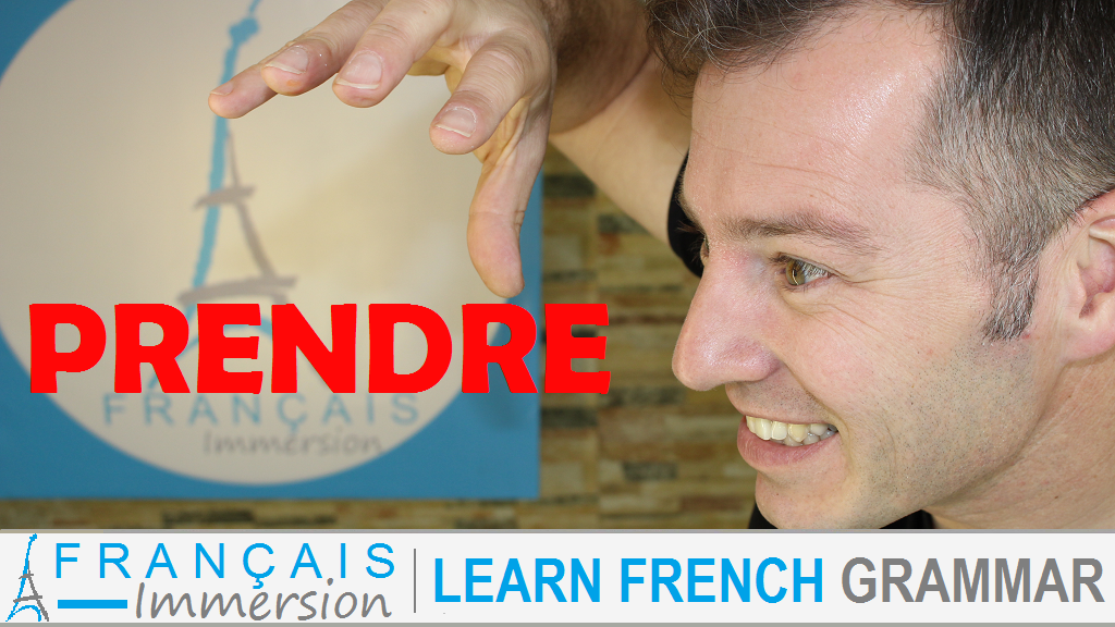 French Verb Prendre Present Tense - Français Immersion