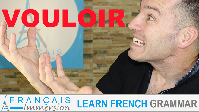 French Verb Vouloir - Francais Immersion