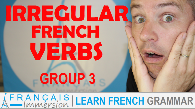 Irregular French Verbs - Francais Immersion