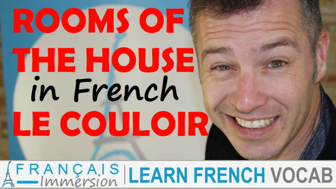 Rooms of the House in French Couloir - Francais Immersion