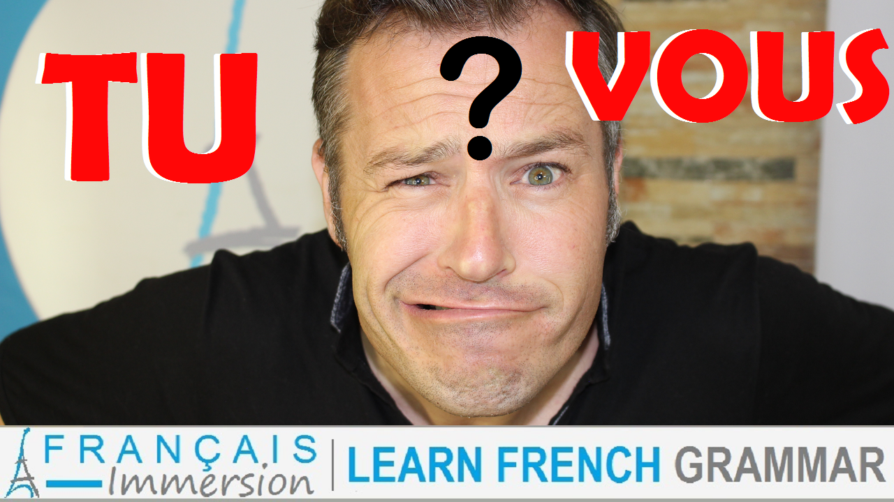 TU or VOUS You in French - Francais Immersion